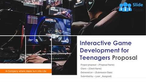 Interactive Game Development For Teenagers Proposal PowerPoint Presentation Slides