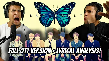 BTS 'BUTTERFLY' Reaction! (Full OT7 Version + Lyrical Analysis!) 🦋