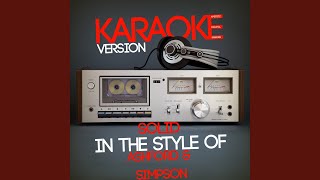 Solid (In the Style of Ashford & Simpson) (Karaoke Version)
