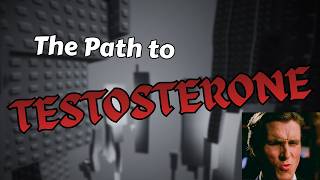 [TIER 16] // The Path to Testosterone // ecotism