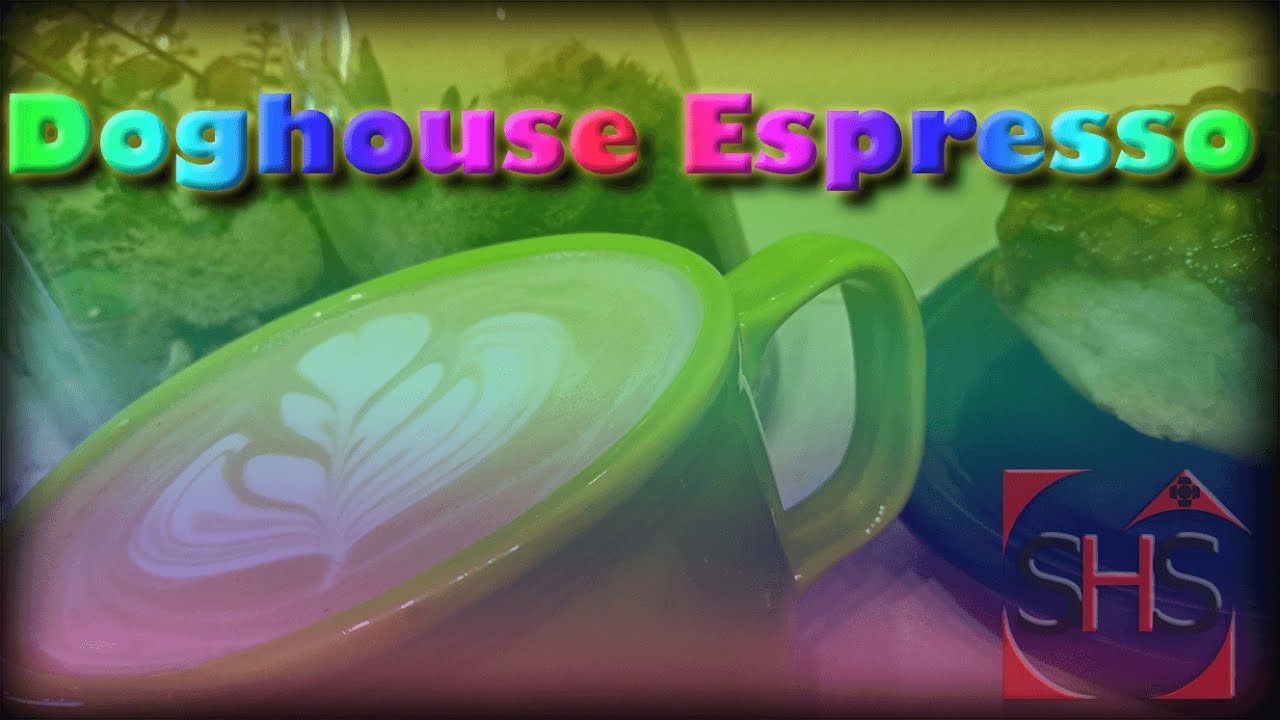 Doghouse Espresso YouTube