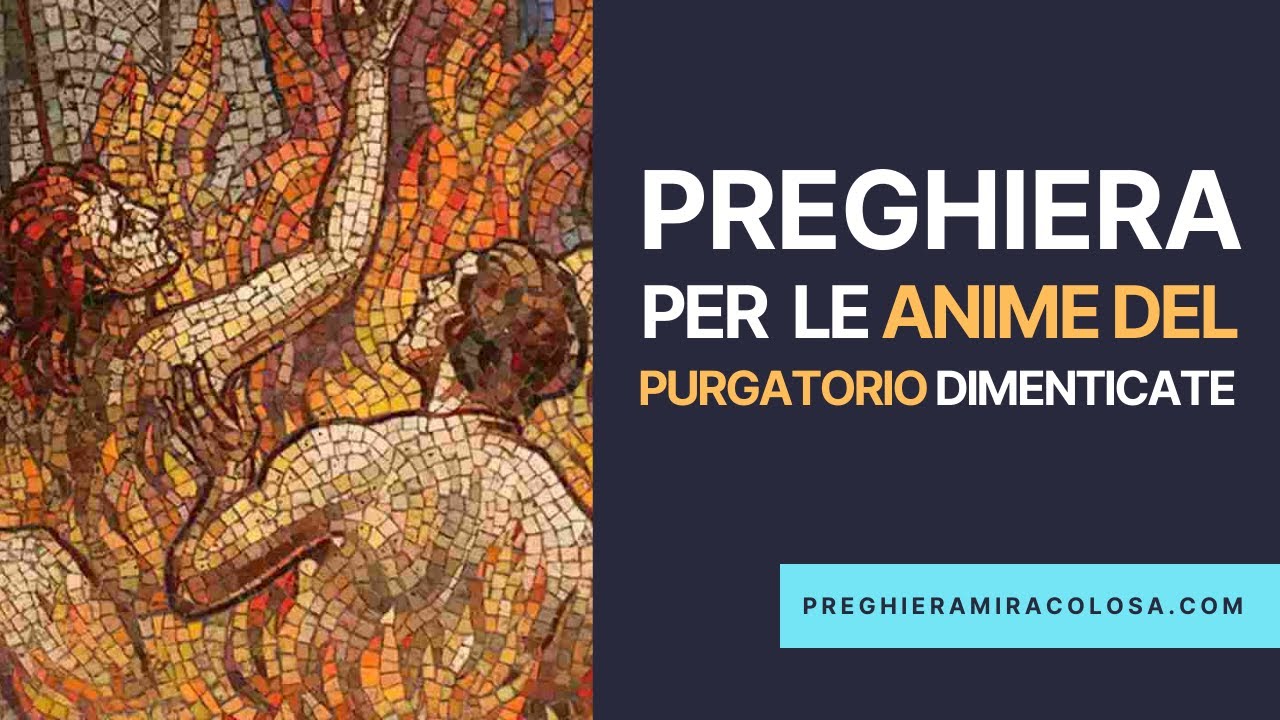 Preghiera per le anime del purgatorio dimenticate Miracolosa Preghiera🙏