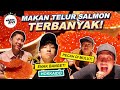 MAKAN IKURA (TELUR SALMON) TERBANYAK & TERENAK!  | WASEDA BOYS TRIP #20