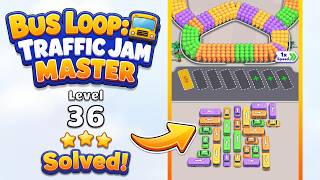 🚌 Bus Loop: Traffic Jam Master | Level 36 Walkthrough & Solution 🚦