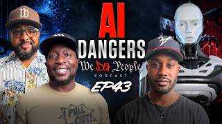 The Dark Side of AI: Jobs, Privacy and Surveillance | We Da People Podcast EP43