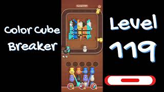 Color Cube Breaker Level 119 Gameplay 🎮 | Smash Cubes Puzzle Game | Go Answer