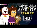 HooplaKidz - The Adventures Of Annie And Ben - Trailer
