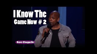 Equanimity 2017  I Know The Game Now #2    Dave Chappelle