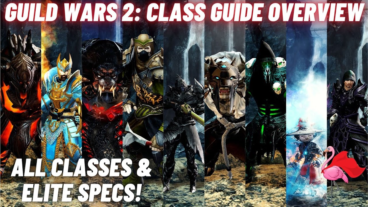 กิ ล วอ 2  Update  GUILD WARS 2: Class Guide Overview - ALL Classes \u0026 ELITE Specializations [What Class Should I Play?]