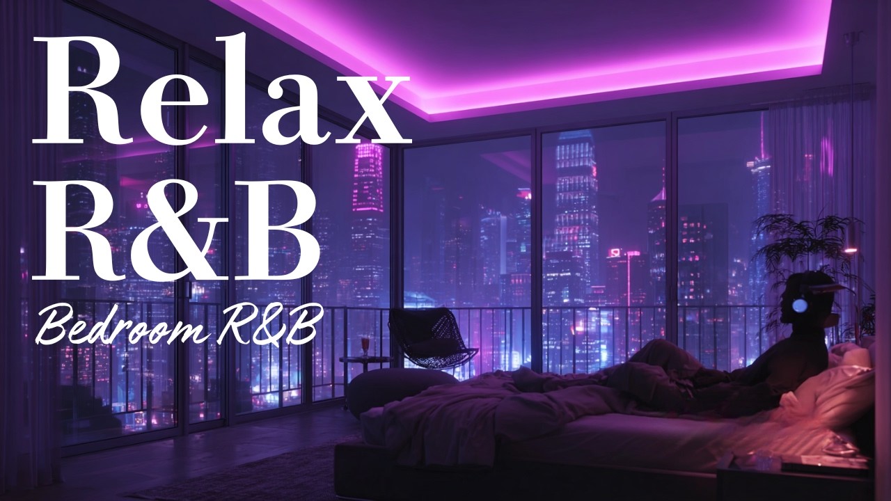 【Playlist】R&B Relax Chill ✨ Deep Soul Late Night Mood, Slow Tempo 🌙