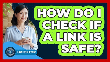 How Do I Check If A Link Is Safe?