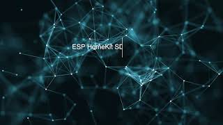 ESP HomeKit SDK – Full Installation