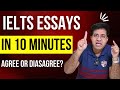 Ielts essays in 10 minutes agree or disagree by asad yaqub