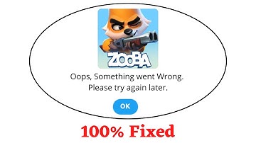 Fix Zooba Oops Something Went Wrong Error. Please Try Again Later Problem Error Solved- AllTechapple