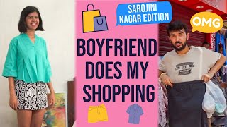 BOYFRIEND BUYS GIRLFIREND'S OUTFITS: Sarojini Nagar Edition | Shopping Challenge 2017 | Sejal Kumar