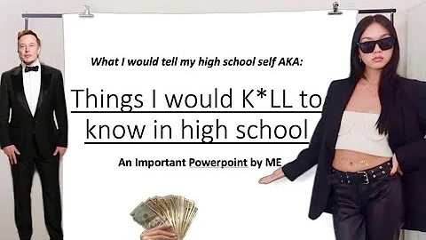 things i would have K*LLED to know in high school. - DayDayNews