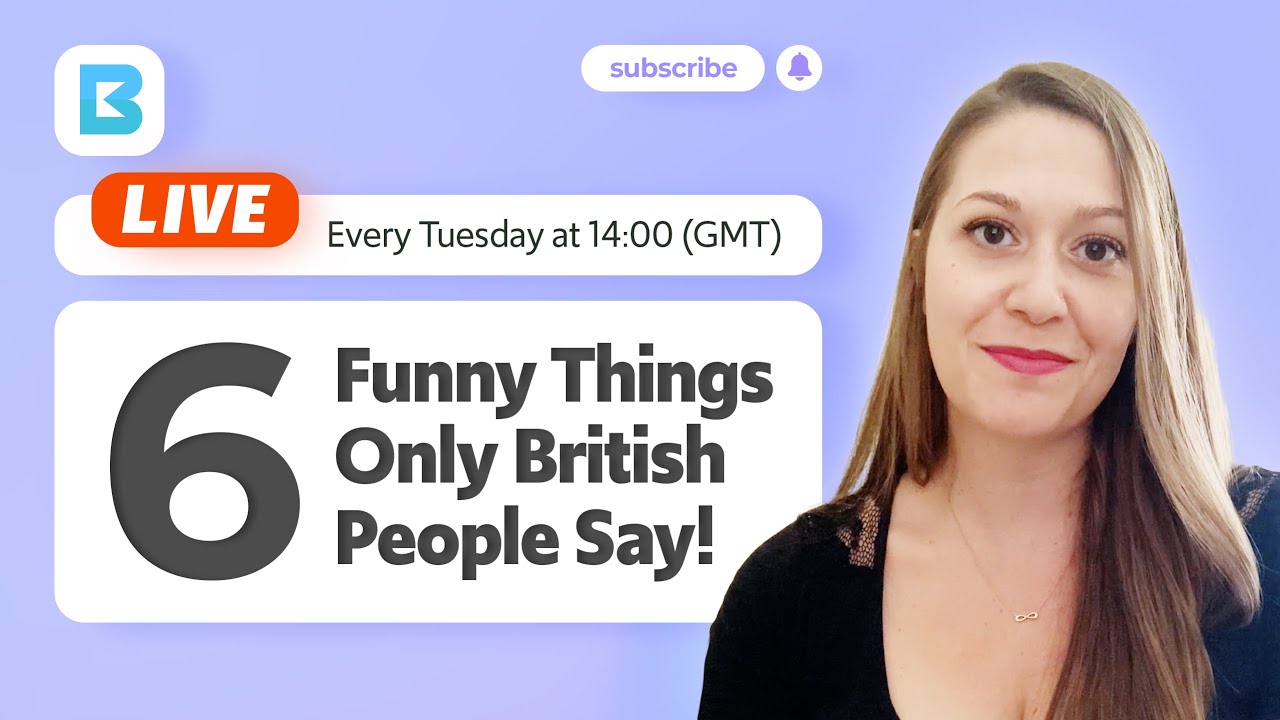 6 Funny Things Only British People Say | Live English Class With Britcent -  Youtube