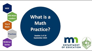 Part 1 of 10 MDE & MN Math Leaders Math Practices Webinar Series: What is a Math Practice?
