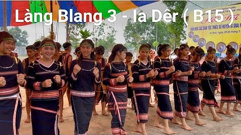 Phục dựng Lễ Cúng Giọt Nước của Blang 3 xã Ia Dêr huyện Ia Grai