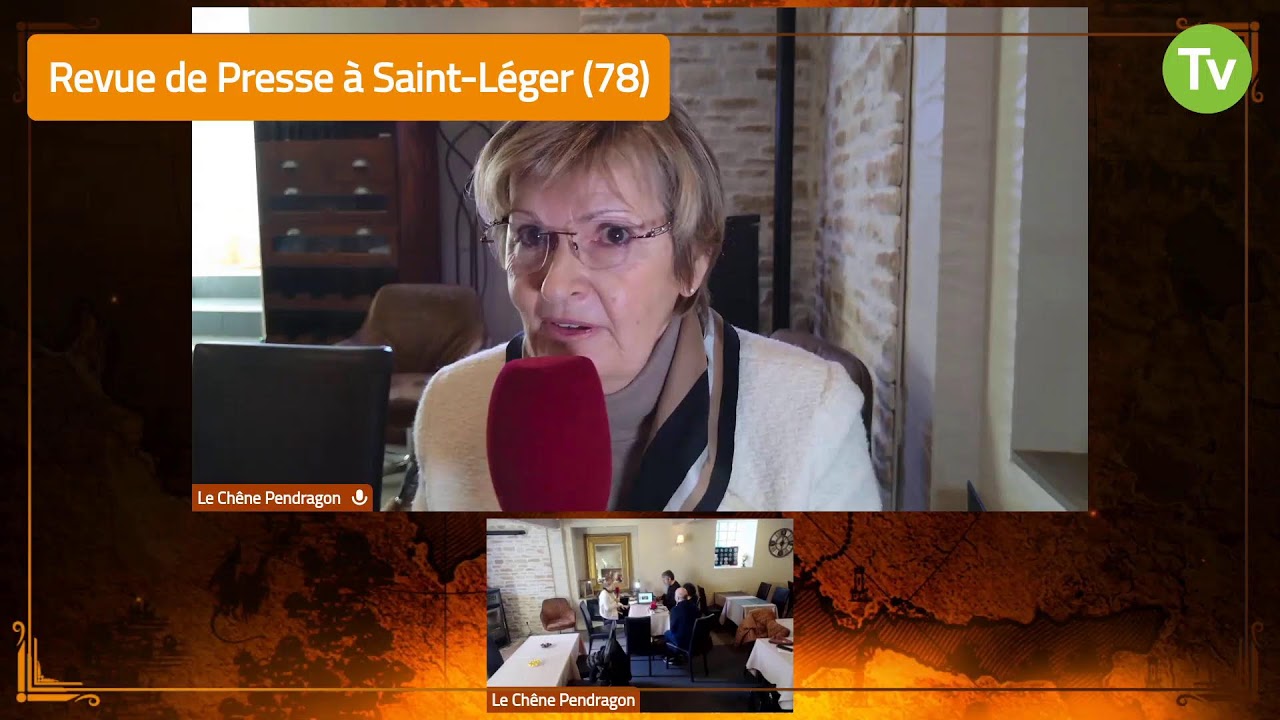 Revue de Presse au Chêne Pendragon à Saint-Léger (78) du Ven 19/01/2024