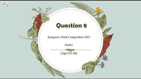 KANGAROO MATH COMPETITION 2022 (JUNIOR CATEGORY) QUESTION 8