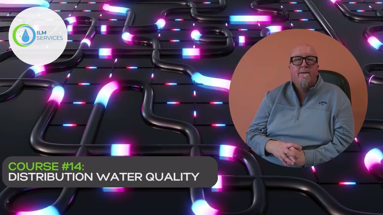 ILM Course #14 Distribution Water Quality