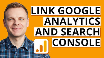 How to Link Google Analytics and Google Search Console