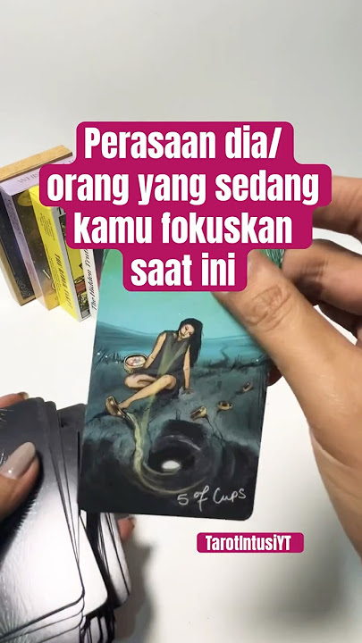 Perasaan dia/orang yang sedang kamu fokuskan saat ini #tarot #tarotreading #tarotcards #tarotintuisi