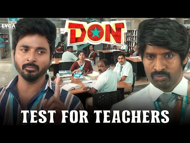 Don Movie Scenes | Test For Teachers | Sivakarthikeyan | SJ Suryah | Priyanka Mohan | Soori | Lyca class=