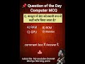 Computer quiz question of The Day#shorts