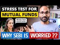 Mutual Fund Stress Test Mandate by SEBI | What Should Investors Do?
