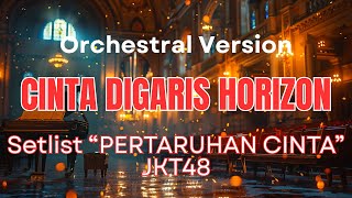 Download lagu Cinta diGaris Horizon – JKT48 (Orchestral Version | Horizon no Koi) | Setlist “Pertaruhan Cinta”🎻🌅