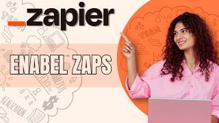 How to Enable Zaps in Zapier | Easy Guide 2026