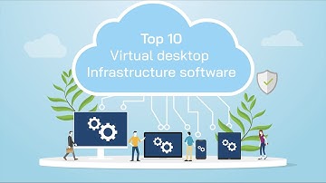 Top 10 Virtual desktop Infrastructure software