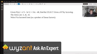 P(x) = x^3 - 3x^2 + 16x - 48, The Zeros are: 3, 4i, -4i. Write P (as a product of linear factors).