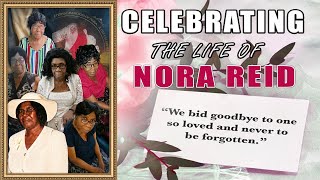In loving Memory of the late Nora Reid