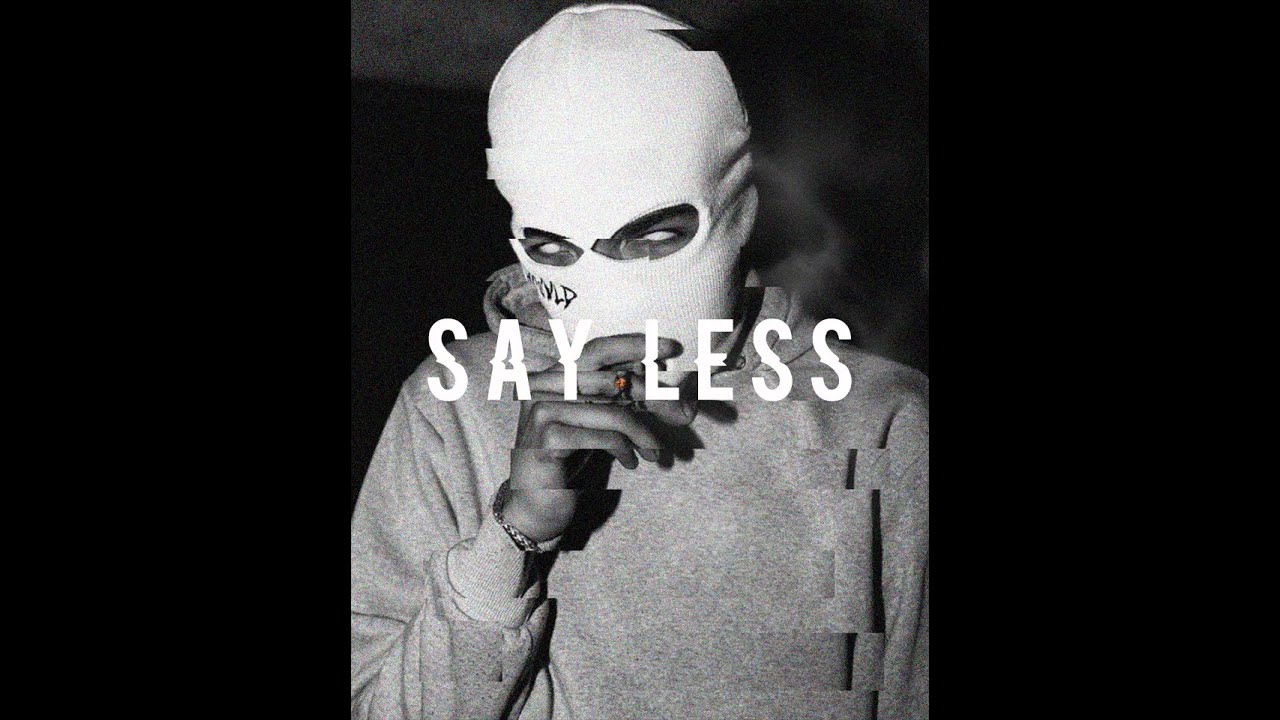 N771 - SAY LESS ft @NatJamesWorld