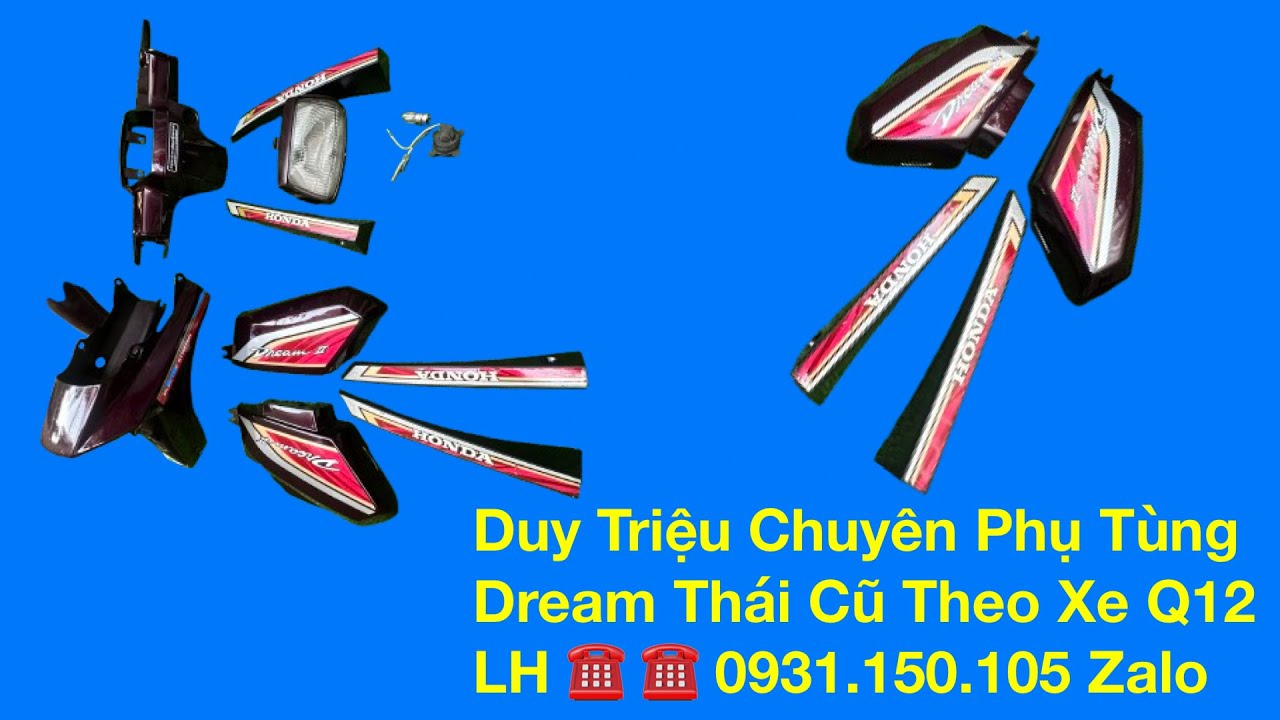 Duy Triệu Chuyên Phụ Tùng Dream Thái Tháo Xe Q12 .  LH 0931.150.105