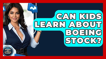 Can Kids Learn About Boeing Stock? | Stock and Options Playbook