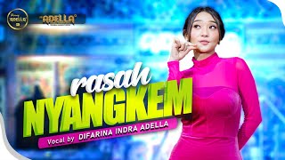 Download lagu Rasah Nyangkem - Difarina Indra Adella - Om Adella mp3