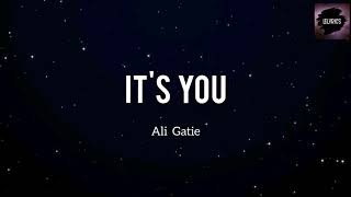 Ali Gatie - It's You (lyric)