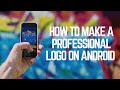 How to make a Logo on Android | Hindi and Urdu