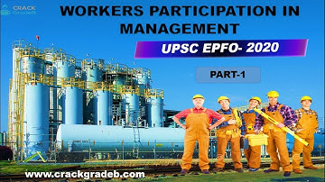 Workers participation in Managements part- 1 UPSC/EPFO