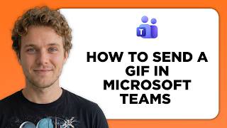 How to Send a GIF in Microsoft Teams (Step by Step)