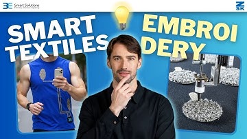 What Are Smart Textiles? How Embroidery is Powering the Future of Fabrics?