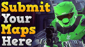 Halo 5 - Submit Your Maps Here