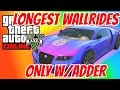 LONGEST WALLRIDES Only w/Adder! 👍Gta 5 Online Alphyx