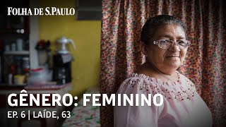 GÊNERO: FEMININO | Ep. 6: Laíde cuida dos netos desde que a filha foi morta pelo marido diante deles