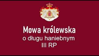 Król Polski Leh XVII - Mowa królewska. O długu haniebnym III RP. Economic Hit Man.
