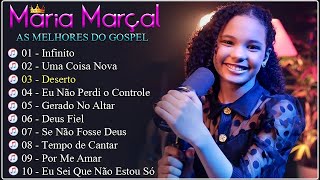 maria marçal _ hinos gospel | 𝐃𝐄𝐒𝐄𝐑𝐓𝐎......SÓ AS MELHORES MUSICAS GOSPEL MAIS TOCADAS 2023